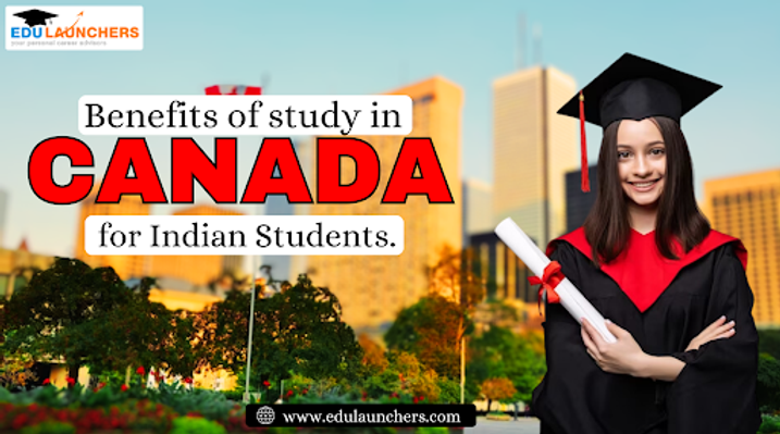 Benefits of study in Canada for Indian students