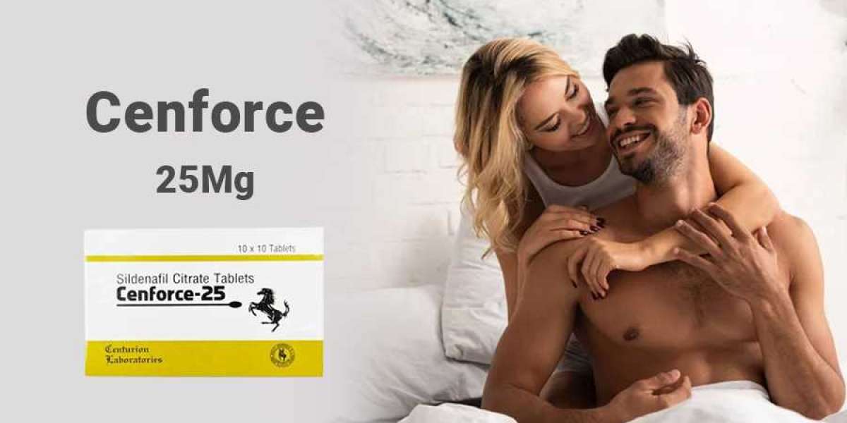 Cenforce 25 Tablet: One Quick Solution For Erectile Dysfunction