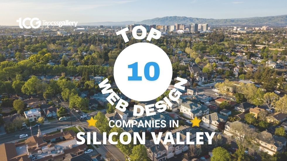 Top 10 Web Design Companies in Silicon Valley - Top CSS Gallery