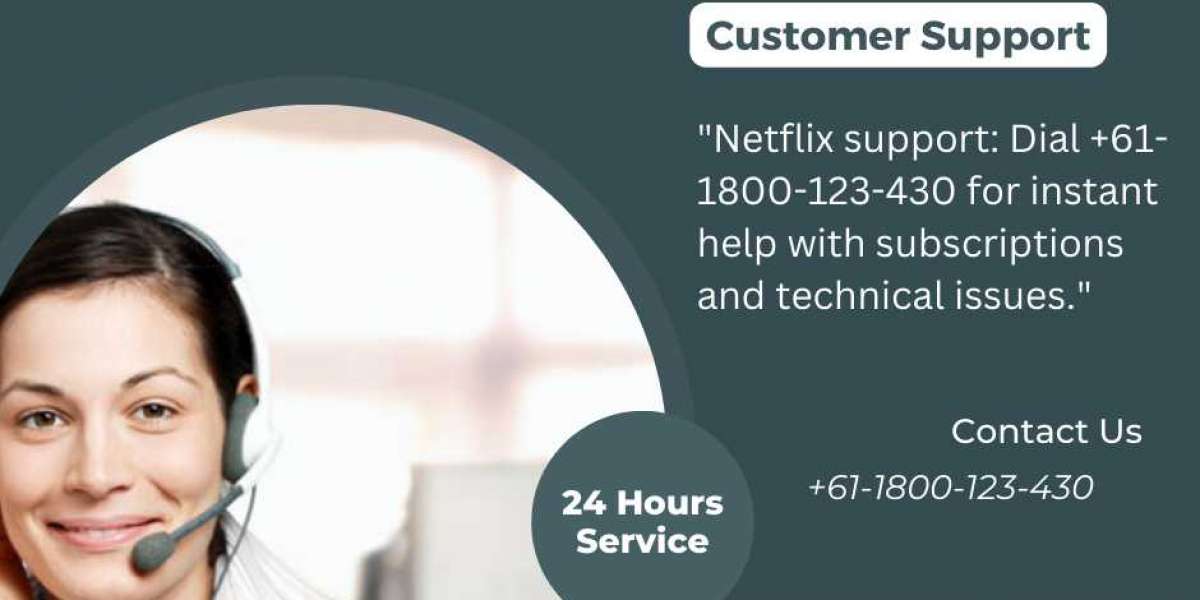 "Quick Fix: Dialing into Netflix Support Number+61-1800-123-430 for Seamless Streaming"