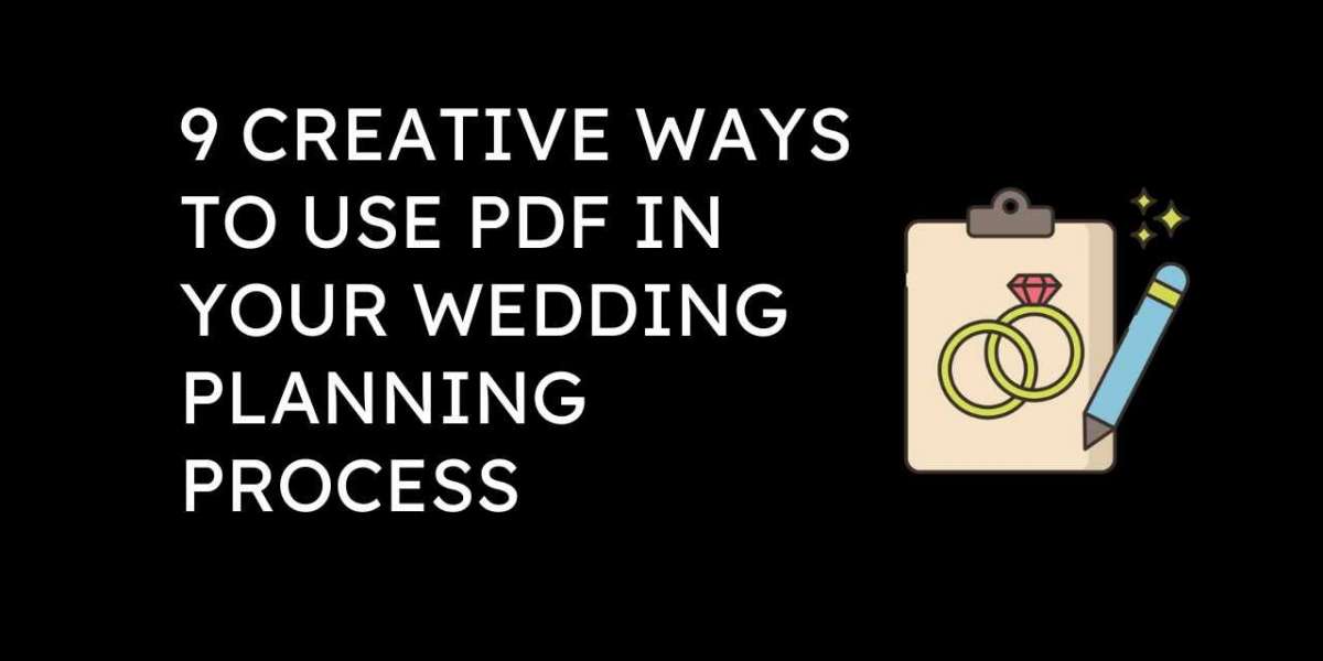 9 Creative Ways To Use PDF In Your Wedding Planning Process