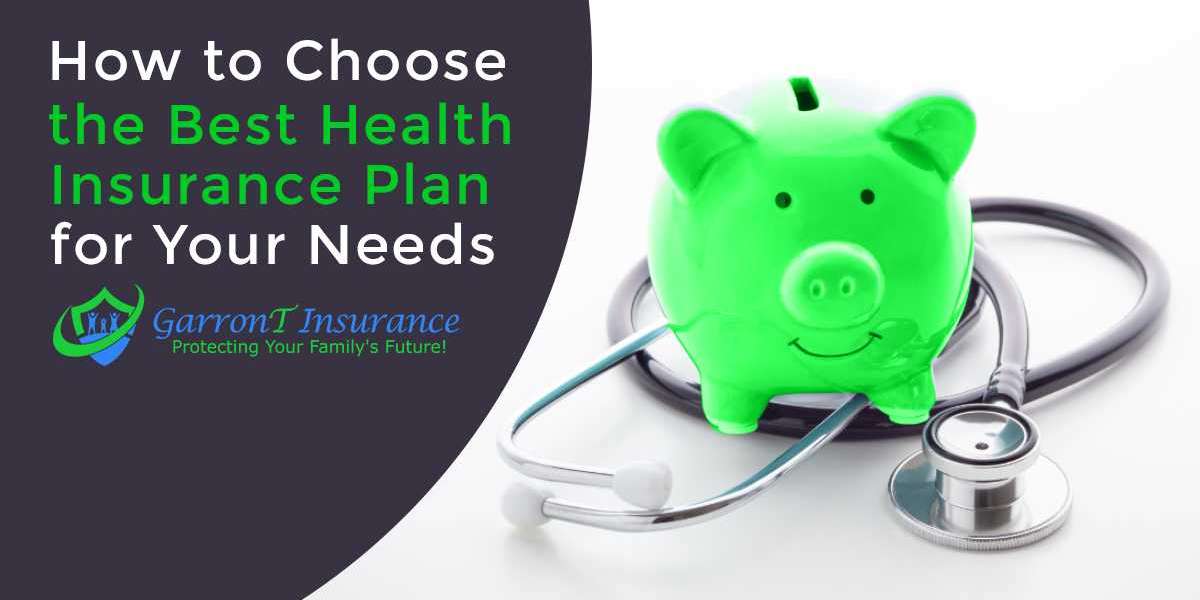 How to Choose the Best Health Insurance Plan for Your Needs
