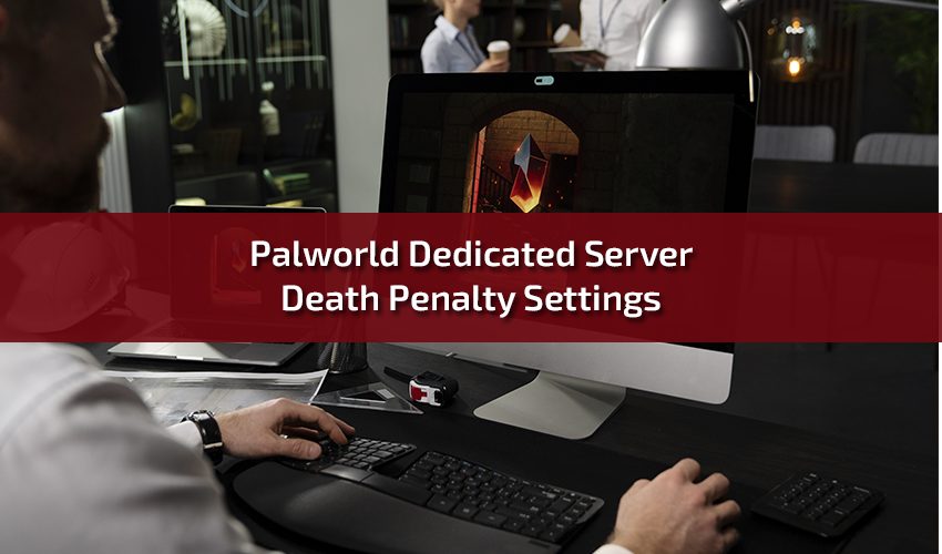 Exploring Palworld Dedicated Server Death Penalty Settings