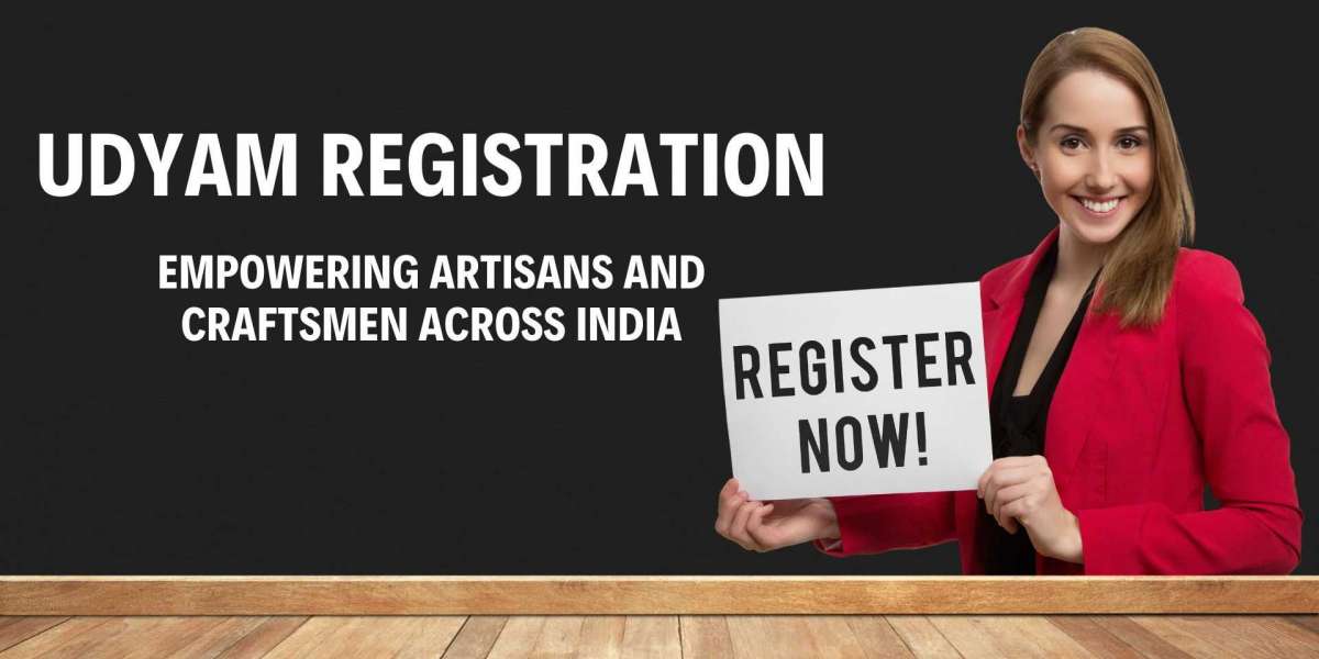 Udyam Registration: Empowering Artisans and Craftsmen Across India