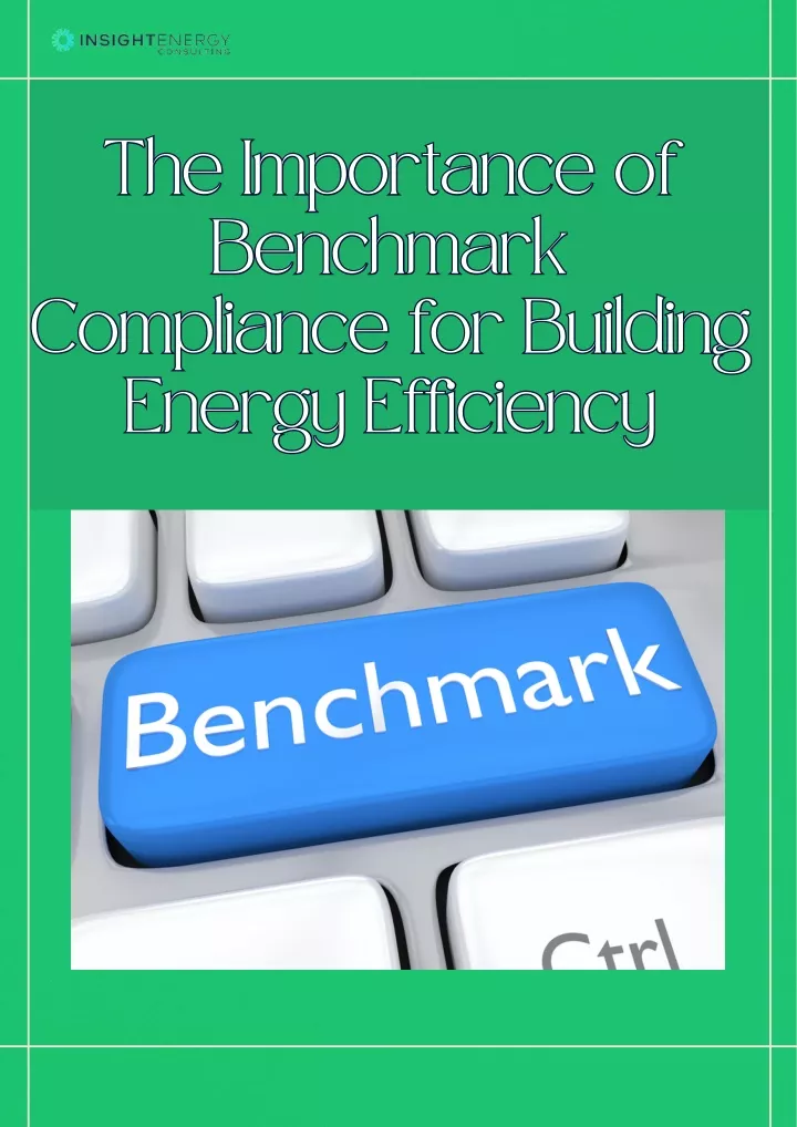 The Importance of Benchmark Compliance for Building Energy Efficiency