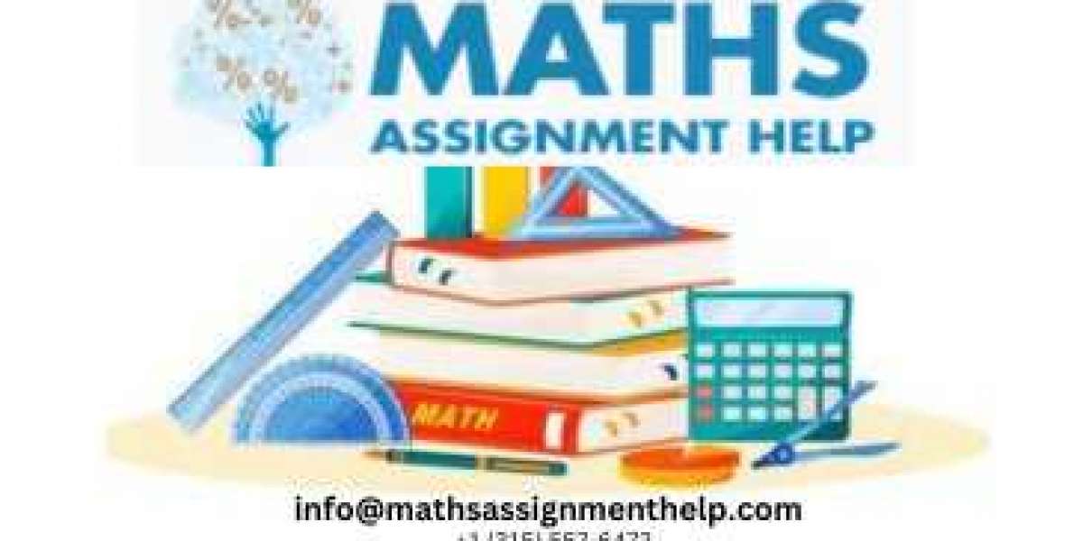 Excelling in Mathematics Made Easy: Why Choose Mathsassignmenthelp.com?