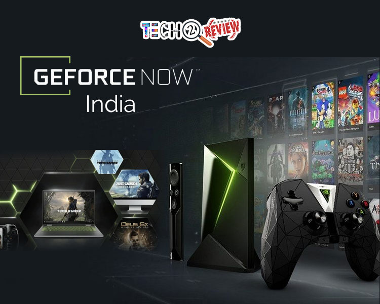 GeForce Now India  - Tech to Review