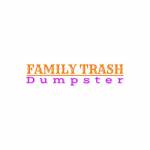 Family Trash Dumpster profile picture