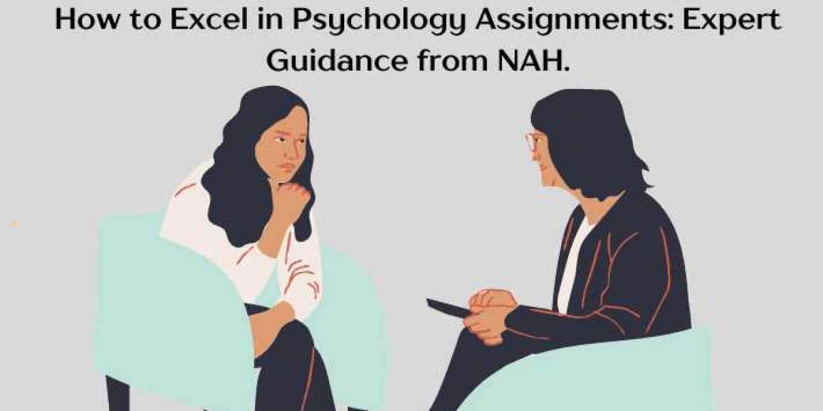 How to Excel in Psychology Assignments: Expert Guidance from New Assignment Help