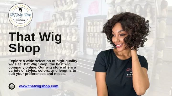 PPT - That Wig Shop to Unveil New Portfolio of Wigs to Feed Festival Sale Demand PowerPoint Presentation - ID:13586952