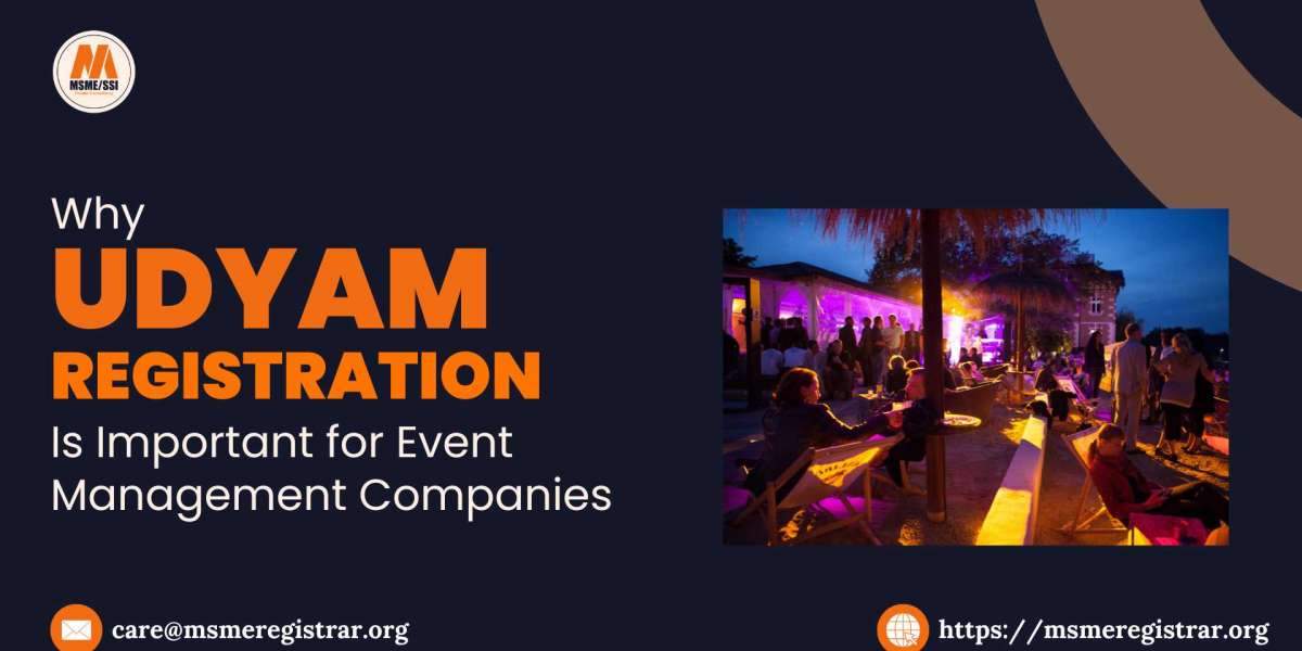 Why Udyam Registration is Important for Event Management Companies