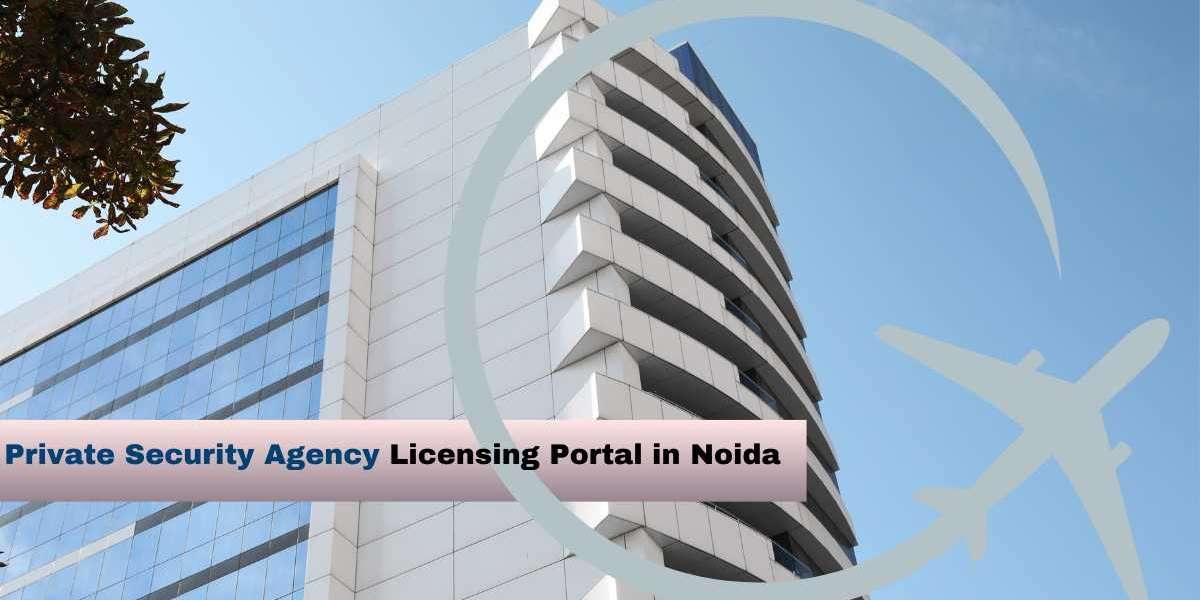 Private Security Agency Licensing Portal in Noida