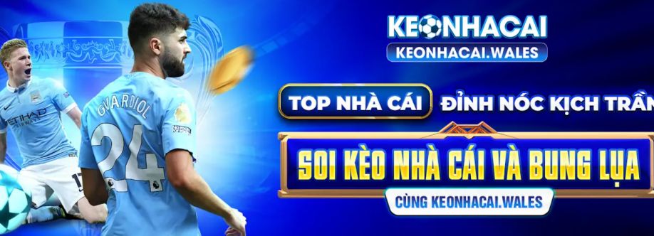 KEONHACAI WALES SOI KÈO ĐỈNH CAO CẬP NHẬT KẾT QUẢ SIÊU TỐC Cover Image