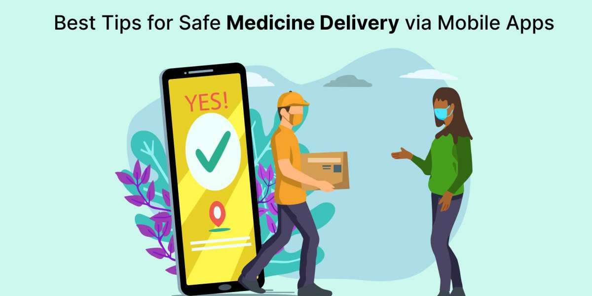 Best Tips for Safe Medicine Delivery via Mobile Apps