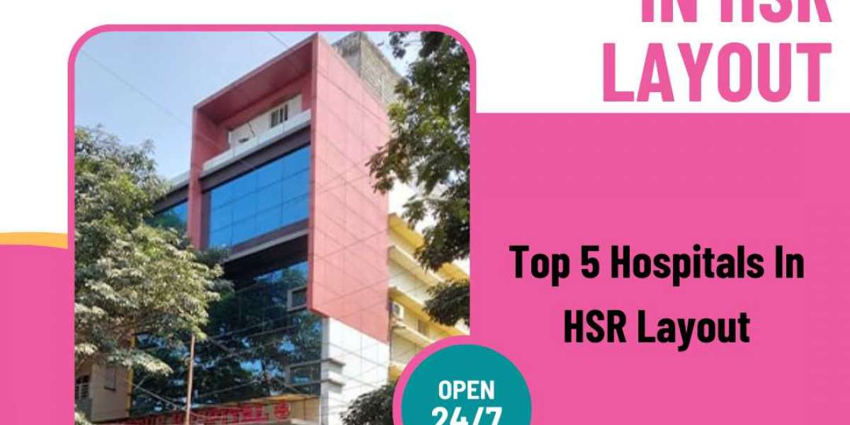 Top 5 Hospitals In HSR Layout