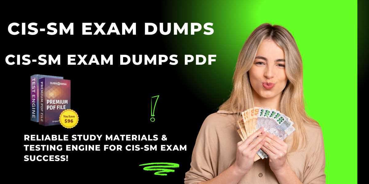 Ace Your Exam with CIS-SM Exam Dumps – A Complete Guide