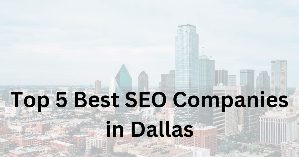 Top 5 Best SEO Companies in Dallas, Texas, USA