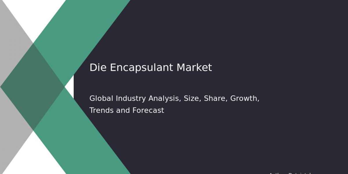 Forecasting Growth Trends in the Die Encapsulant Market by 2032