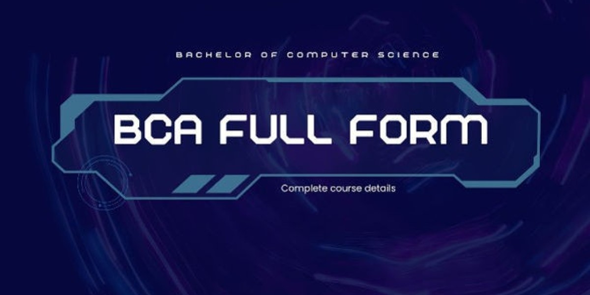 Everything You Need to Know About BCA Full Form and Its Scope