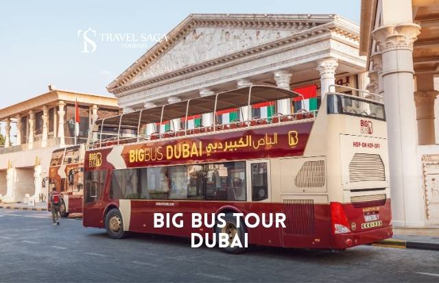 Big Bus Tour Dubai | Big Bus Tour Tickets | Hop On Hop Off Dubai