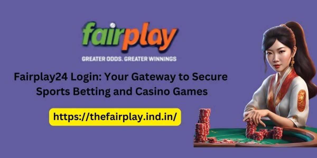 Fairplay24 Login: Your Gateway to Secure Sports Betting and Casino Games