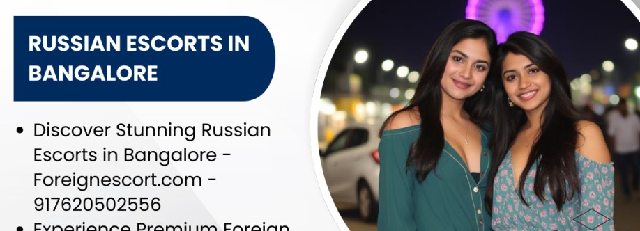 Russian Escorts in Bangalore Cover Image