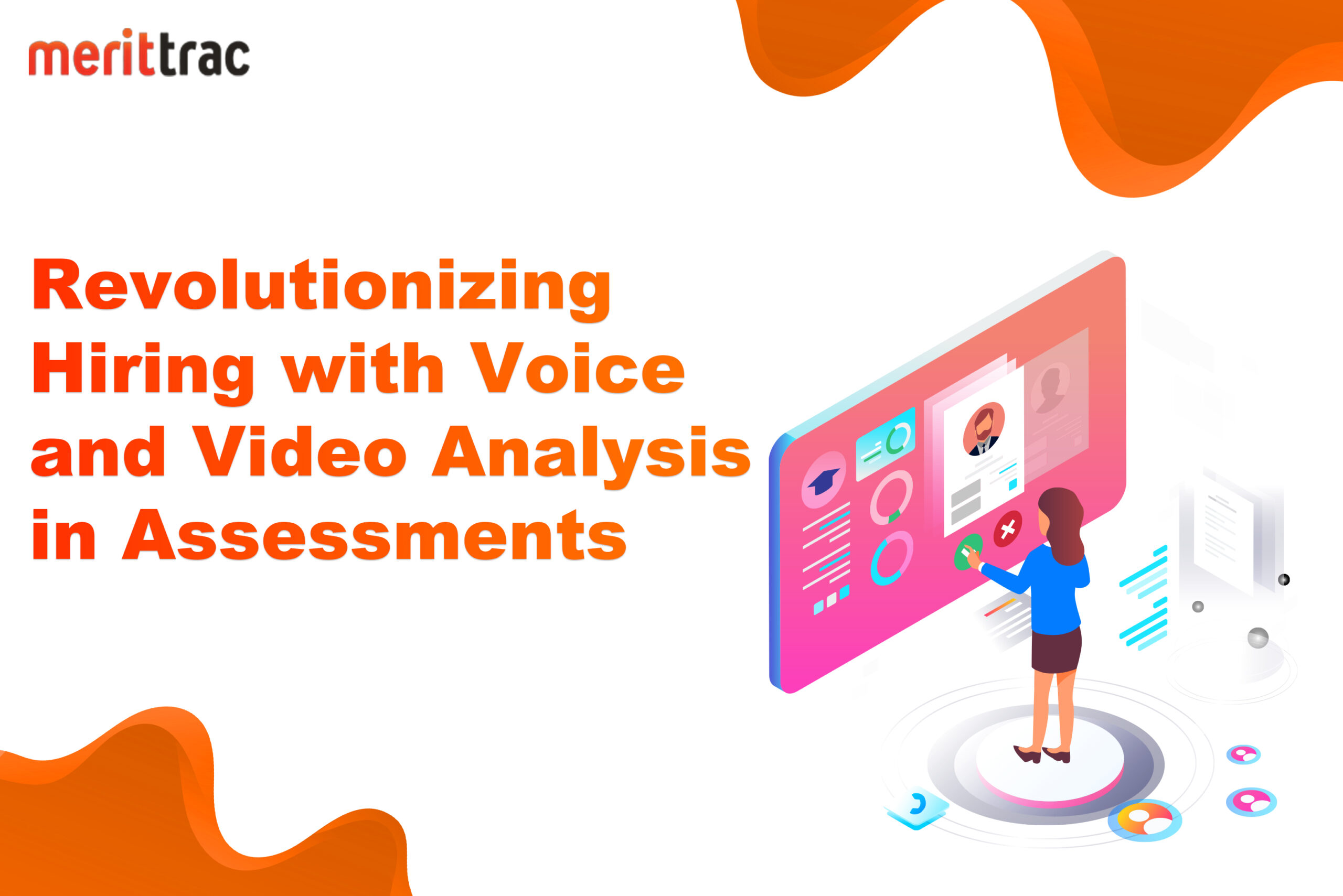 Revolutionizing Hiring with Voice and Video Analysis in Assessments