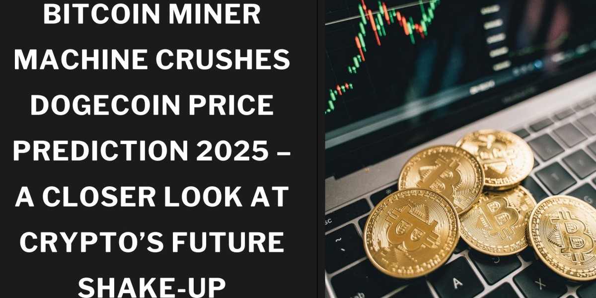 Bitcoin Miner Machine Crushes Dogecoin Price Prediction 2025 – A Closer Look at Crypto’s Future Shake-Up