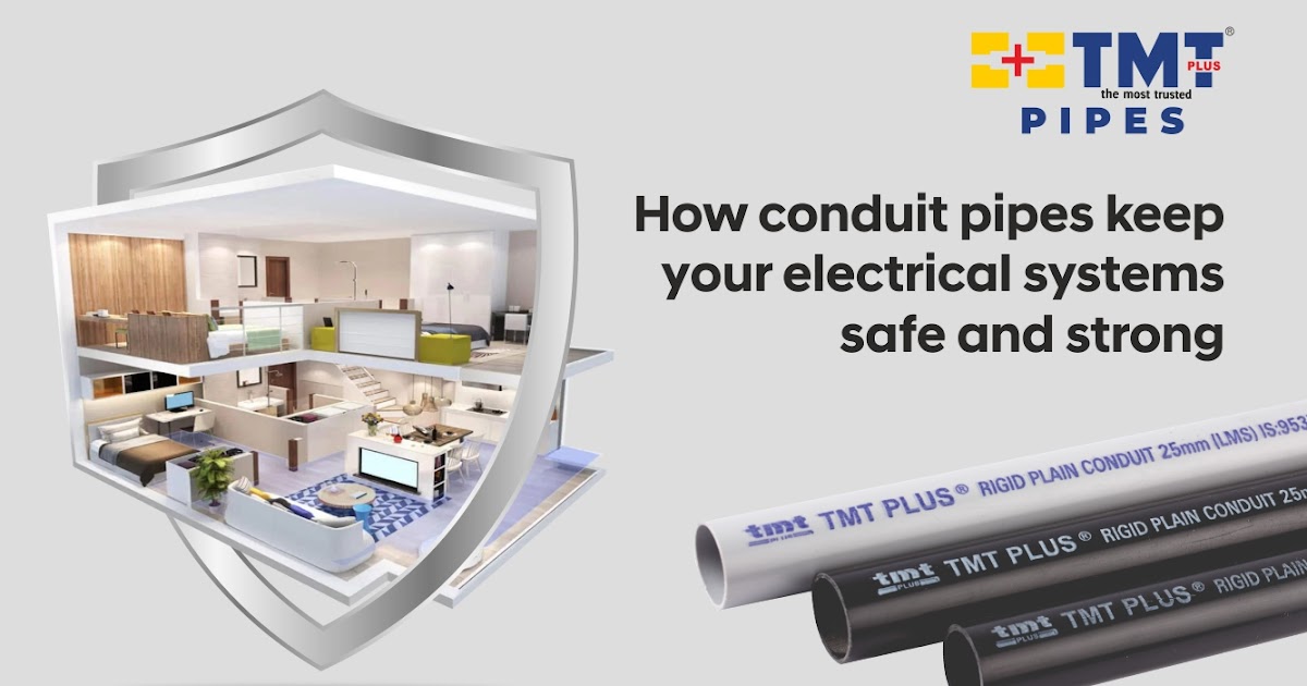 Power Protected: How Conduit Pipes Keep Your Electrical Systems Safe and Strong